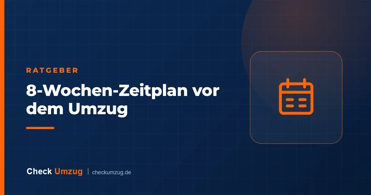 8-Wochen-Zeitplan vor dem Umzug