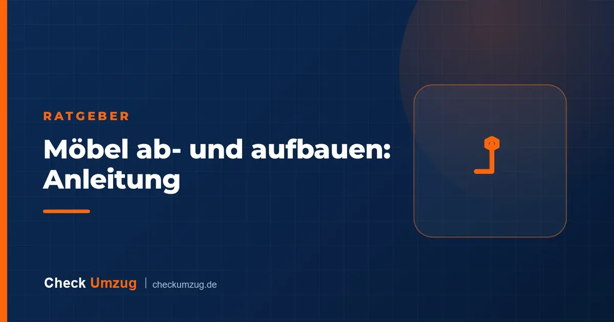 Möbel ab- und aufbauen: Anleitung
